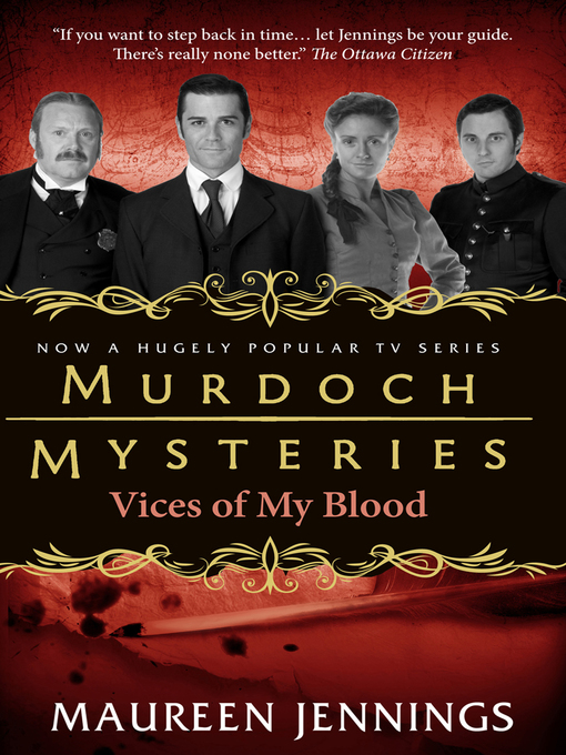 Title details for Vices of My Blood by Maureen Jennings - Available